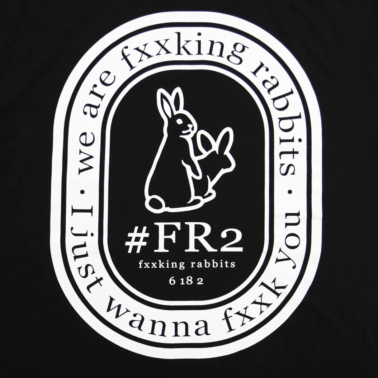 FR2 Fxxking Rabbits Oval Logo Tee Black #FR2 #FR2 - originalfook singapore